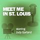 Meet Me in St. Louis: Classic Movies on the Radio
