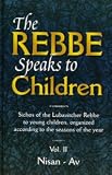 The Rebbe Speaks to Children Vol. 2