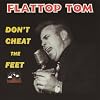Don't Cheat The Feet