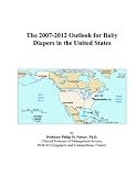  : The 2007-2012 Outlook for Baby Diapers in the United States