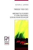 Through their eyes : marginality in the works of Elena Poniatowska, Silvia Molina and Rosa Nissán