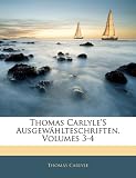 Thomas Carlyle's Ausgewhlteschriften, Volumes 3-4