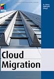 Produkt-Bild: Cloud Migration: Deutsche Ausgabe (mitp Professional)
