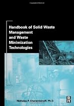 Handbook of Solid Waste Management and Waste Minimization Technologies