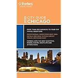 Forbes City Guide Chicago 2010 (Forbes Travel Guide City Guide Series)