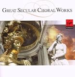 Great Secular Choral Works