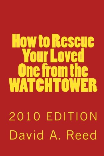 How to Rescue Your Loved One from the Watchtower