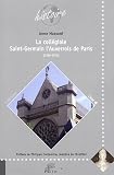 La coll�giale Saint-Germain l'Auxerrois de Paris (1380-1510)
