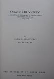 Onward to victory: A chronicle of the alumni of the University of Notre Dame du Lac, 1842-1973