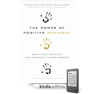 The Power of Positive Deviance The Power of Positive Deviance