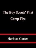 The Boy Scouts' First Camp Fire