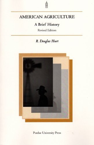American Agriculture: A Brief History, Rev. Ed. Paperback - August 23, 2002