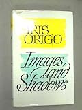 Images and shadows : part of a life