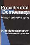 Providential democracy : an essay on contemporary equality