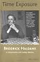 Time Exposure: The Life of Brodrick Haldane, Photographer, 1912-96