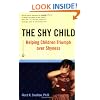 The Shy Child: Helping Children Triumph over Shyness