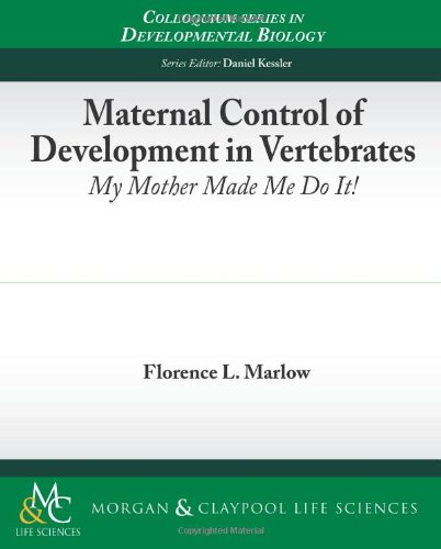 Maternal Control of Development in Vertebrates
