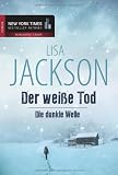 Der wei&szlig;e Tod/Die dunkle Welle - Lisa Jackson
