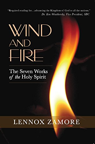 Wind and Fire: The Seven Works of the Holy Spirit