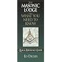 The Masonic Lodge: What You Need to Know (Quick Reference Guides)