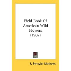 Field Book Of American Wild Flowers (1902)