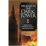 The Road to the Dark Tower: Exploring Stephen King's Magnum Opus book cover