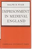 Imprisonment in medieval England