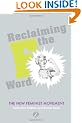 Reclaiming the F Word: The New Feminist Movement