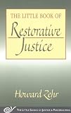 The Little Book of Restorative Justice  (The Little Books of Justice & Peacebuilding)