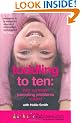 Toddling to Ten: Your Common Parenting Problems Solved - The Netmums Guide to the Challenges of Childhood