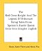 The Red Cross Knight And The Legend Of Britomart: Being Tales From Spenser's Faerie Queen Done Into Simpler English