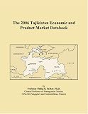 The 2006 Tajikistan Economic and Product Market Databook