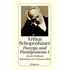 Parerga und Paralipomena I/2: Kleine philosophische Schriften. 'Aphorismen zur Lebensweisheit'. (Z�rcher Ausgabe: Werke in zehn B�nden, 8/detebe-Klassiker): TEILBD I, Tl 2