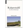 Kaiserstuhl: 14 Leichte Entdeckungen