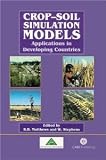 Crop-Soil Simulation Models: [Hardcover] [2002] First Ed. Robin B Matthews, William Stephens