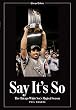 Say It's So: The Chicago White Sox's Magical Season