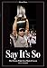 Say It's So: The Chicago White Sox's Magical Season