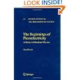 The Beginnings of Piezoelectricity: A Study in Mundane Physics (Boston Studies in the Philosophy of Science) by Shaul Katzir