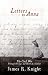 Letters to Anna: The Civil War Through the Eyes and the Heart of a Soldier