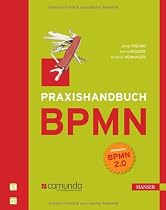 Praxishandbuch BPMN: Incl. BPMN 2.0
