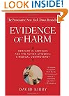 Evidence of Harm: Mercury in Vaccines and the Autism Epidemic: A Medical Controversy