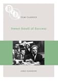 Sweet Smell of Success (BFI Film Classics)