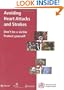 Avoiding Heart Attacks and Strokes: Don't be a Victim--Protect Yourself