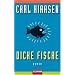 Dicke Fische: Roman