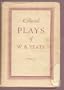 The Collected Plays of W.B. Yeats