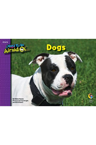 DOGS I USED TO BE AFRAID OF SERIES GR K-3