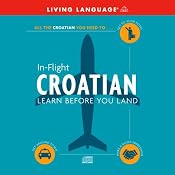 In-Flight Croatian | [Living Language]