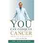 You Can Conquer Cancer: Prevention And Management