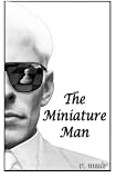 The Miniature Man
