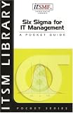 View Book 'Six Sigma for IT Management - a Pocket Guide (Itsm Library Pocket Series)'